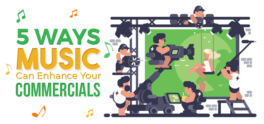 5 Ways Music Can Enhance Your Commercials