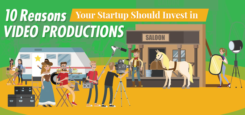 Startup Should Invest in Video Productions