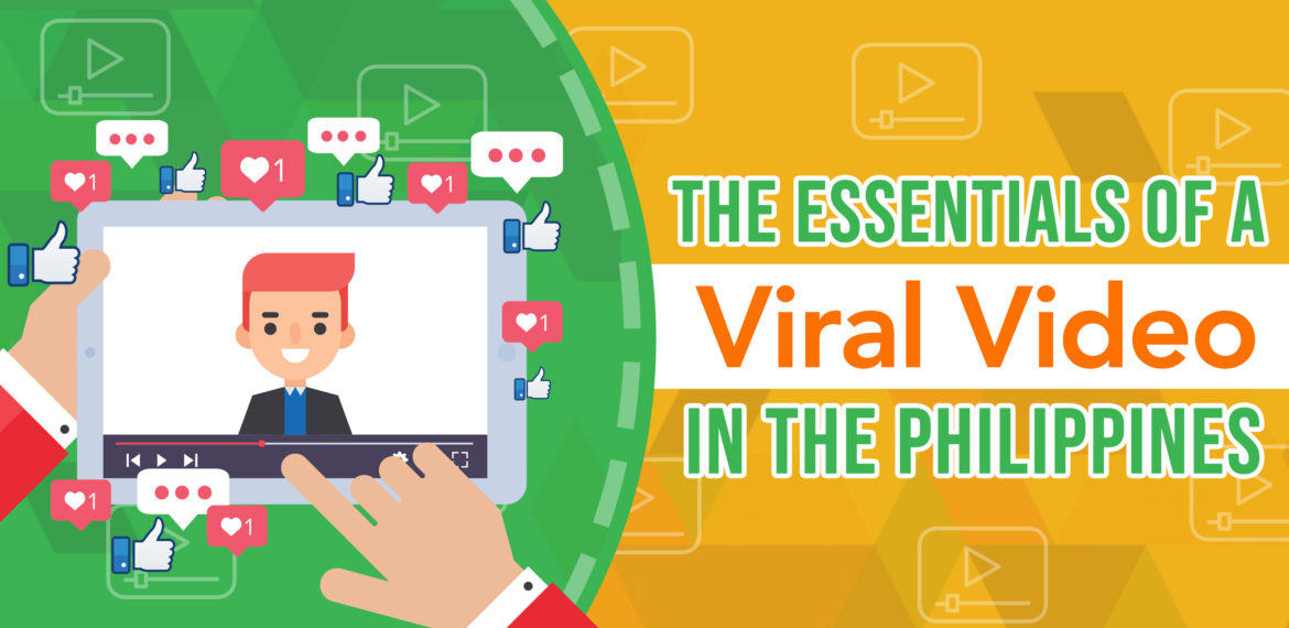 The Essentials of a Viral Video in the Philippines