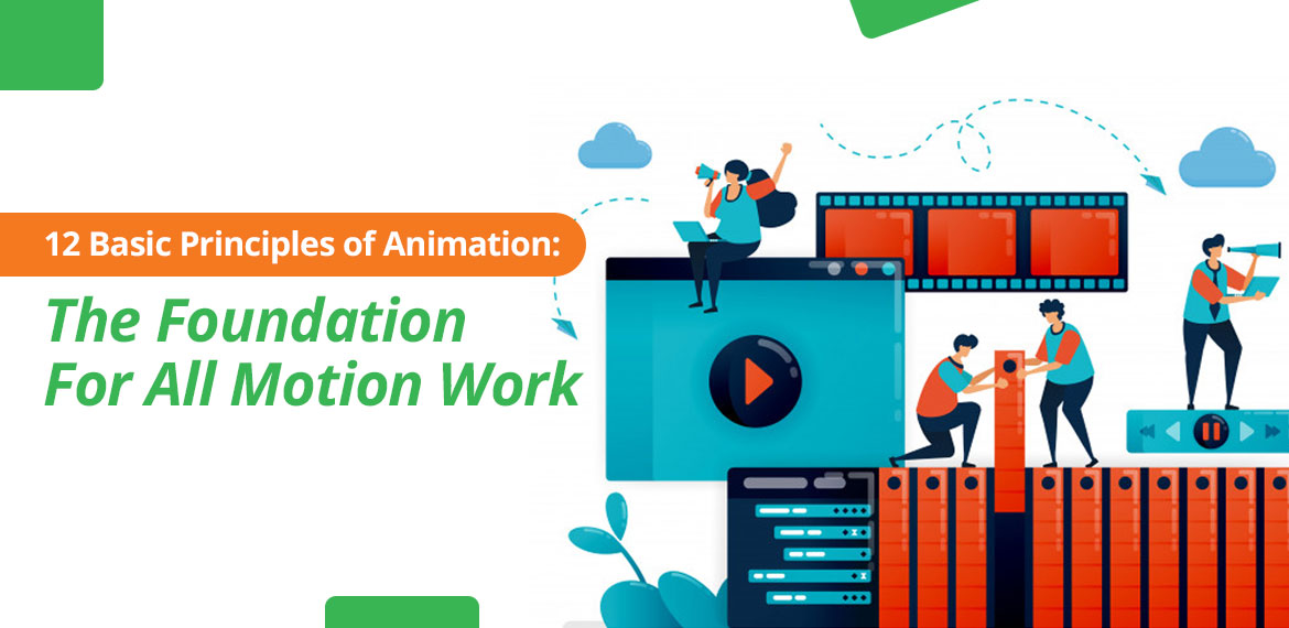 Basic Principles of Animation for Motion Work